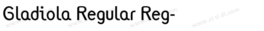 Gladiola Regular Reg字体转换 Gladiola Regular Reg字体转换